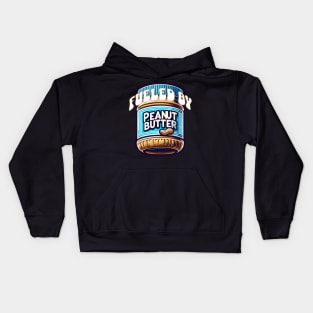 Fueled by Peanut Butter Kids Hoodie